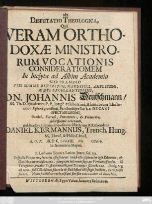 [...] Disputatio Theologica, Qua Veram Orthodoxae Ministrorum Vocationis Consideratiomem ...