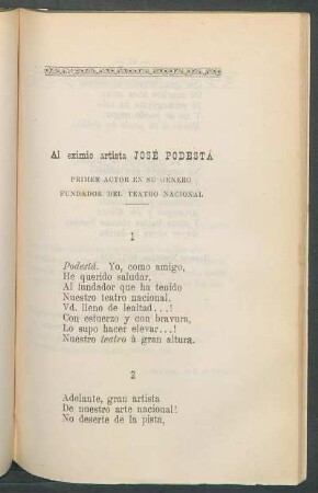 Al eximio artista José Podestá : Primer actor en su género, fundador del teatro nacional