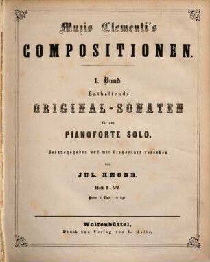 Muzio Clementi's Original-Sonaten für das Pianoforte solo in 60 Heften, 1. Heft 1-22.