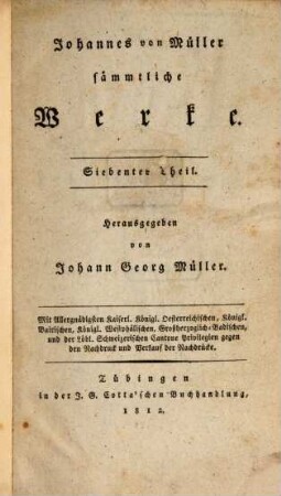 Johannes von Müllers sämmtliche Werke, 7. Lebensgeschichte ; [4]