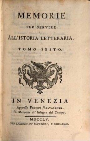 Memorie per servire all'istoria letteraria. 6. 1755