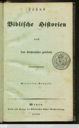 Zahns Biblische Historien nach dem Kirchenjahre geordnet