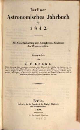 Berliner astronomisches Jahrbuch. 1842, 1842 = Bd. 67 (1840)