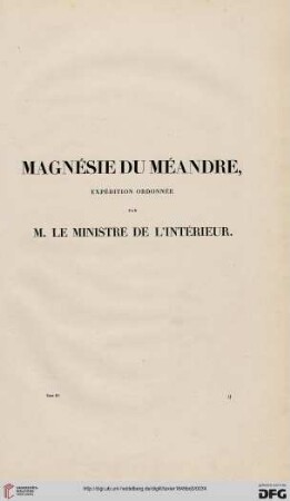Magnésie du Méandre, expedition ordonée par M. le Ministre de l'Intérieur