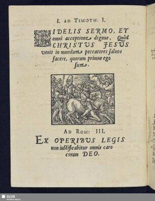 I. Ad Timoth. I. Fidelis Sermo, Et omni acceptione dignus ...