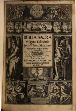 Biblia Sacra Vulgatae Editionis : Sixti V. Pont. Max. Ivssv recognita atque edita