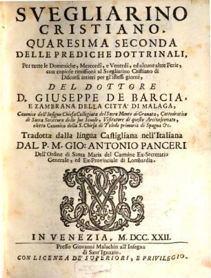 Svegliarino Cristiano Di Discorsi Dottrinali Sopra particolari Assunti : disposto, accioche il Peccatore ritorni al suo dovere, e vinca il pericoloso letargo delle sue colpe, animandos. 5