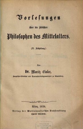 Vorlesungen über die jüdischen Philosophen des Mittelalters, 2. Abtheilung