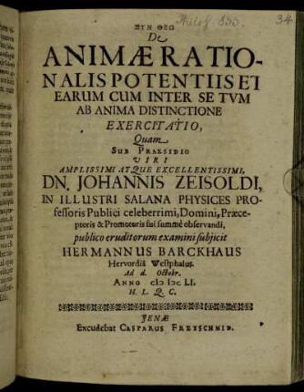 De Animae Rationalis Potentiis Et Earum Cum Inter Se Tum Ab Anima Distinctione Exercitatio