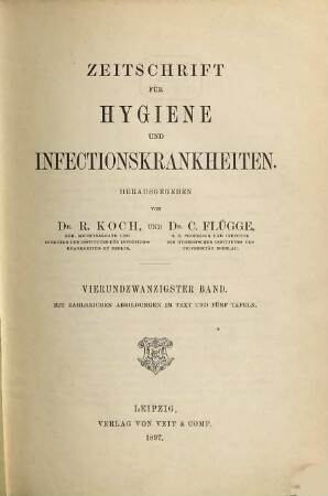Zeitschrift für Hygiene und Infektionskrankheiten, medizinische Mikrobiologie, Immunologie und Virologie. 24. 1897