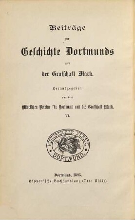 Beiträge zur Geschichte Dortmunds und der Grafschaft Mark. 6. 1895