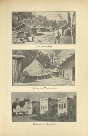 Das Dualladorf ; Hütten im Tembenring ; Konsulat in Sansibar