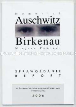 Jahresbericht der Gedenkstätte Auschwitz-Birkenau (polnisch/englisch) mit Begleitschreiben des Direktors an Prof. Ottomeyer