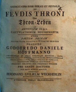 Exercitatio ivris pvblici et fevdalis de fevdis throni, von Thron-Lehen : ad art. XI. § 7 capitulationum noviss.