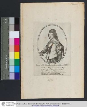 Carolus II. D.G. Magnæ Brittaniæ, Franciæ, hiberniæ Rex etc. Natus A. 1630