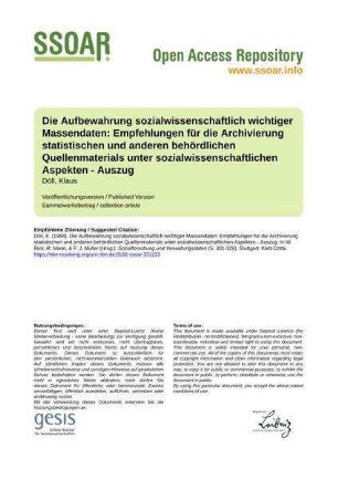 Die Aufbewahrung sozialwissenschaftlich wichtiger Massendaten: Empfehlungen für die Archivierung statistischen und anderen behördlichen Quellenmaterials unter sozialwissenschaftlichen Aspekten - Auszug