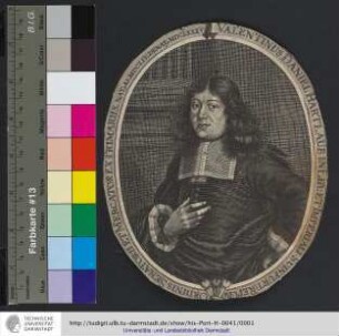 Valentinus Daniel Hartlaub In Lib. Et Imperiali Suinfurt. Republ Ordinis Senatorii Et Mercator Ex Primariis : Nat[us] Ao. MDCLIV. Denat[us] MDCLXXXV