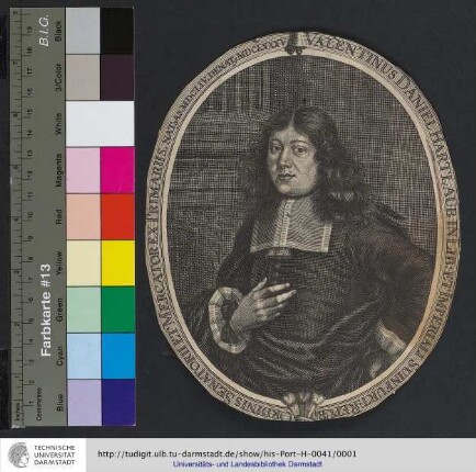 Valentinus Daniel Hartlaub In Lib. Et Imperiali Suinfurt. Republ Ordinis Senatorii Et Mercator Ex Primariis : Nat[us] Ao. MDCLIV. Denat[us] MDCLXXXV