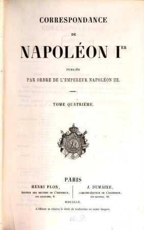 Correspondance : publiée par ordre de l'empereur Napoléon III., 4