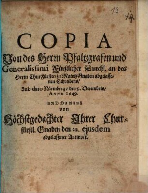 Copia von des Hrn. Pfalzgrafen ... Durchlt. an des Hrn. Churfürsten zu Mayntz ... abgelassenen Schreibens
