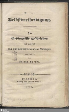 Meine Selbstvertheidigung : im Gefängnisse geschrieben ...