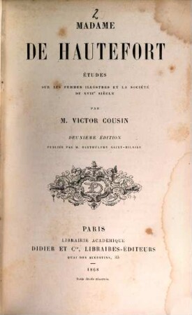 Madame de Chevreuse et Madame de Hautefort : nouvelles études sur les femmes illustres et la société du XVIIe siècle, 2