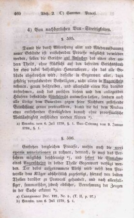 4) Von nachbarlichen Bau-Streitigkeiten.