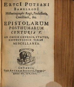 Eryci Puteani Bamelrodi ... Epistolarum Posthumarum Tomus ..., 2