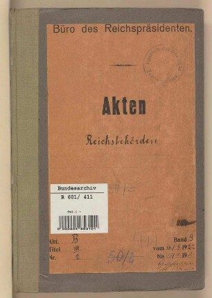 Errichtung und Auflösung, Bezeichnung und Zuständigkeiten der obersten Reichsbehörden: Bd. 3
