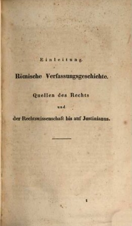 Das römische Privatrecht und der Civilprozess bis in das erste Jahrhundert der Kaiserherrschaft : ein Hülfsbuch zur Erklärung der alten Classiker, vorzüglich für Philologen
