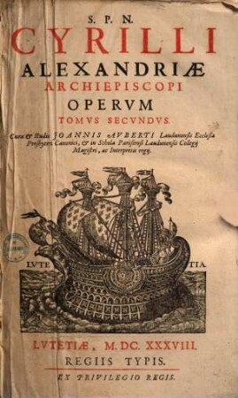 S.P.N. Cyrilli Alexandriae Archiepiscopi Opera : In VI. Tomos Tributa. 2