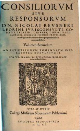 Consiliorvm Sive Responsorvm Dn. Nicolai Revsneri ... Volumen ..., 2