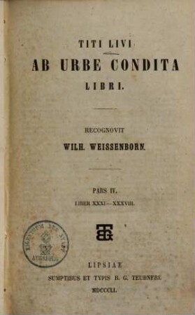 Titi Livi Ab urbe condita libri, 4.. Liber XXXI - XXXVIII
