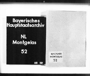 Montgelas an Graf Maximilian von Seinsheim (eigh. Reinentwürfe bzw. Abschriften)
