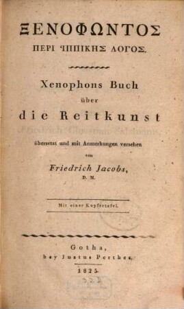 Xenophōntos Peri Hippikēs Logos : = Xenophons Buch über die Reitkunst