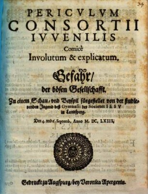 Periculum Consortii Iuvenilis : [Periocha: Landsperg]