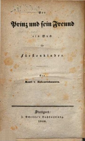 Karl von Eckartshausen's Religiöse Schriften über Klares und Dunkles, 5. Der Prinz und sein Freund, ein Buch für Fürstenkinder
