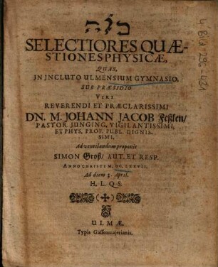 ... Selectiores Quaestiones Physicae