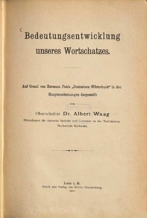 Bedeutungsentwicklung unseres Wortschatzes : auf Grund von Hermann Pauls "Deutschem Wörterbuch" in den Haupterscheinungen dargestellt
