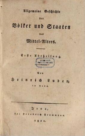 Allgemeine Geschichte der Völker und Staaten, 2,1. Geschichte der Völker und Staaten des Mittel-Alters ; 1