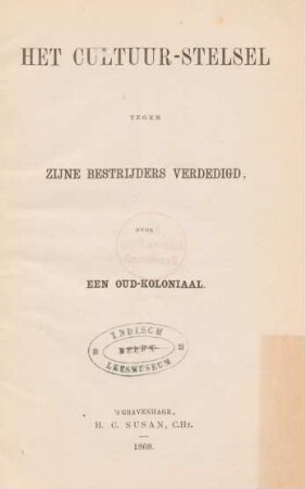 Het cultuurstelsel, tegen zijne bestrijders verdedigd