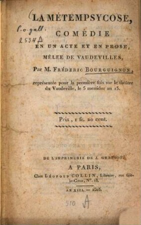 La Métempsycose : comédie en un acte et en prose, mêlée de Vaudevilles