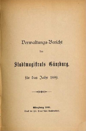 Verwaltungsbericht der Stadt Günzburg. 1889 (1891)