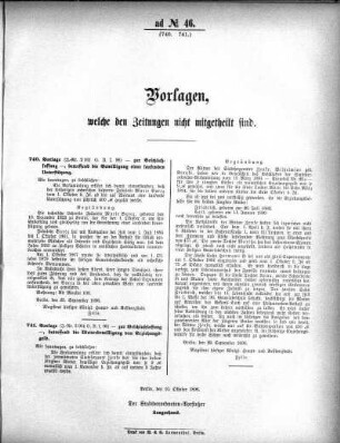 Anlage: ad No. 46 (740. 741.), Vorlagen, welche den Zeitungen nicht mitgeteilt sind