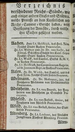 Verzeichnis verschiedener Reichs-Stände, wie auch einiger andern Grafen und Städte etc. welche Processe...haben, nebst Beyfügung der Anwälde,[...]