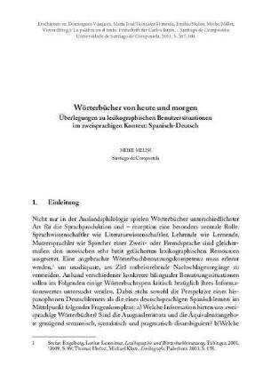 Wörterbücher von heute und morgen. Überlegungen zu lexikographischen Benutzersituationen im zweisprachigen Kontext: Spanisch-Deutsch