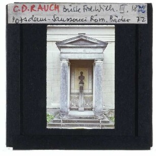 Potsdam, Sanssouci Römische Bäder,Rauch, Büste Friedrich Wilhelm III. von Preußen : Ädikula
