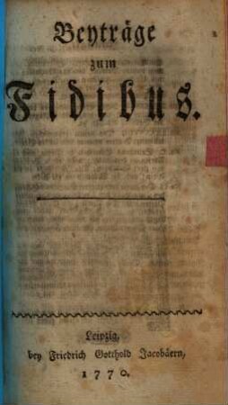 Fidibus, [9]. Beyträge zum Fidibus