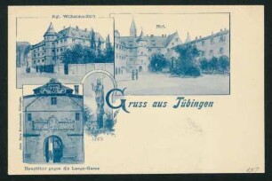 157, Gruss aus Tübingen. Kgl. Wilhelms-Stift, Hof, Hauptthor gegen die Lange-Gasse.