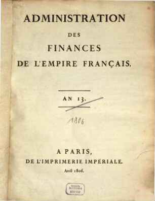 Administration des Finances de l'Empire Français. 1806
